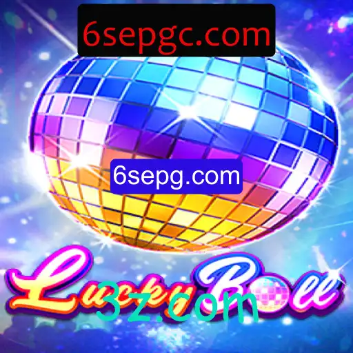 Descubra o Fascinante Mundo de LuckyBall na Plataforma 6sepg.com